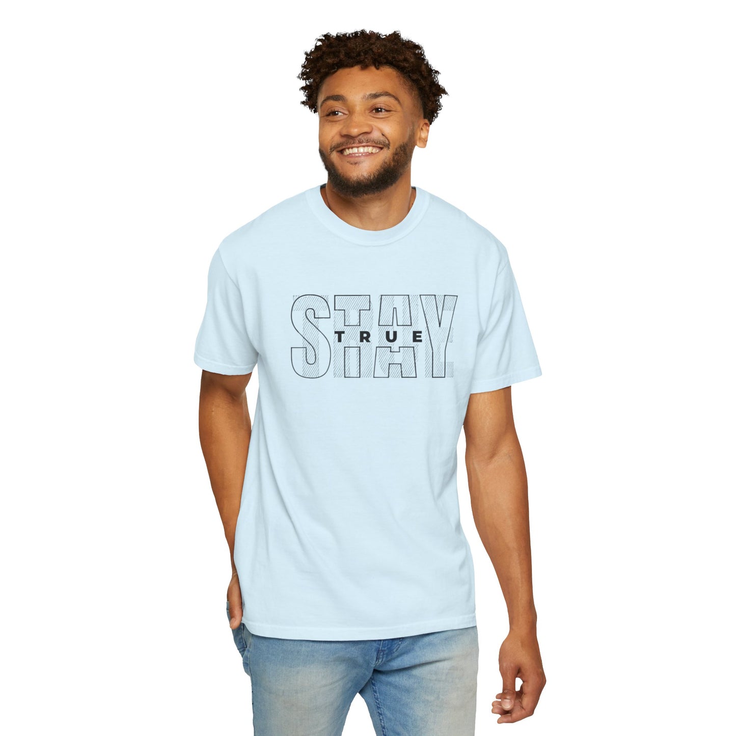 Stay True Graphic T-Shirt