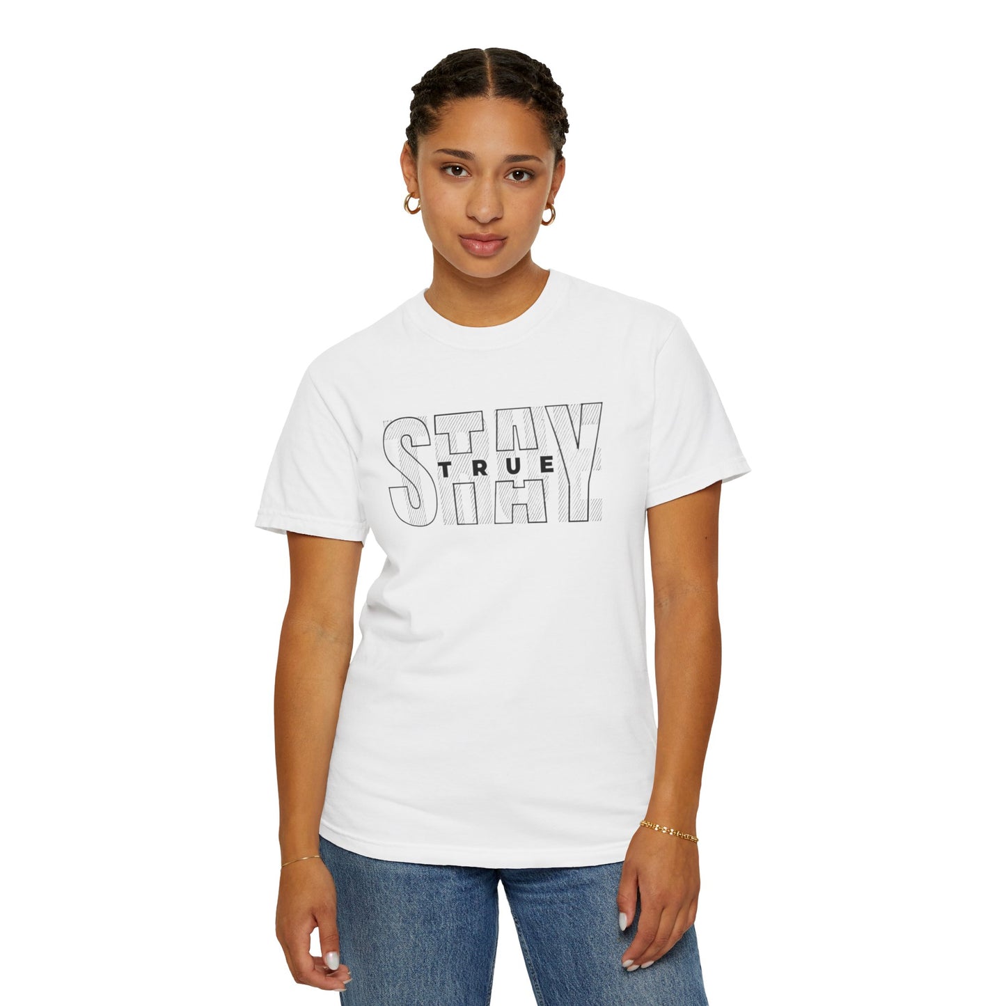 Stay True Graphic T-Shirt