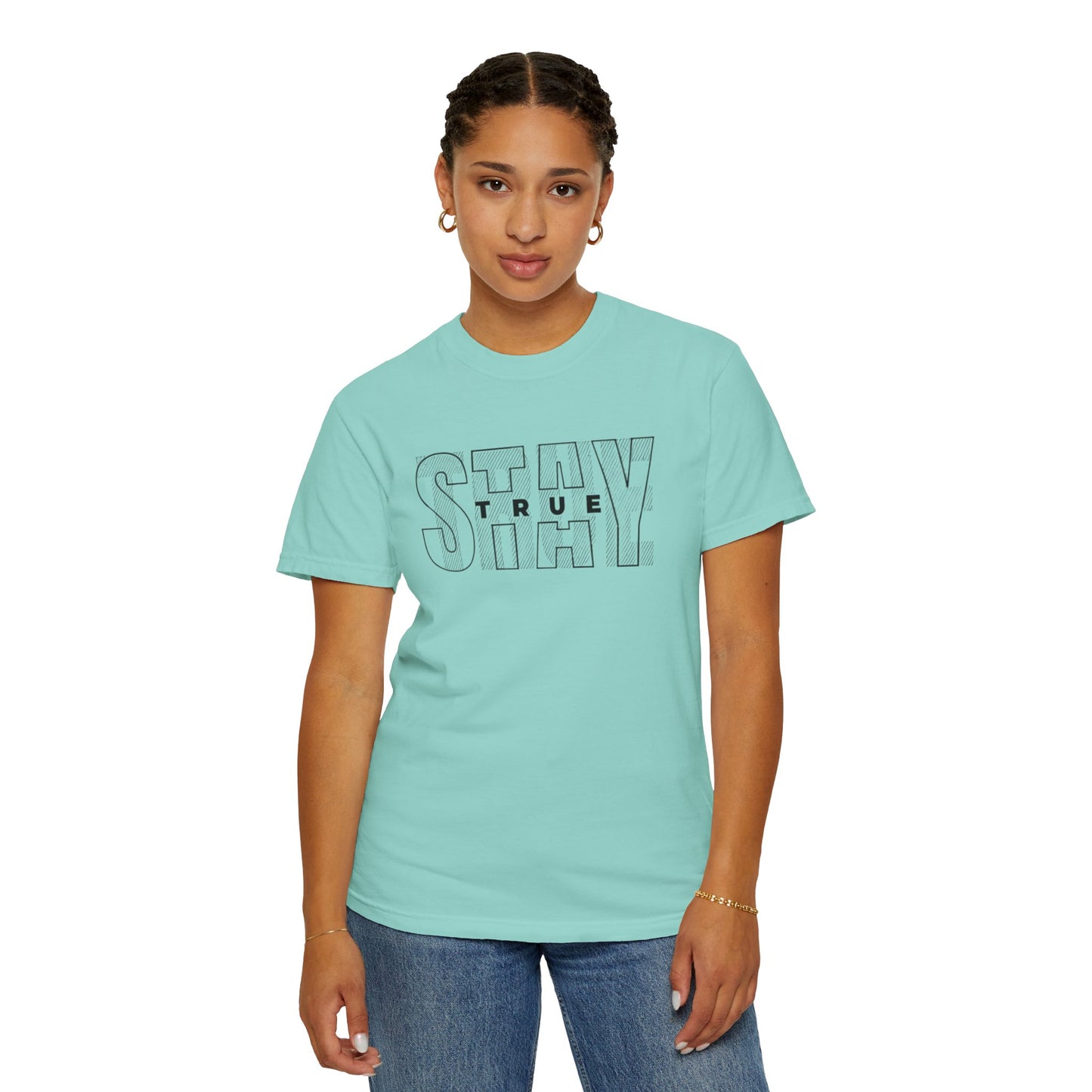 Stay True Graphic T-Shirt